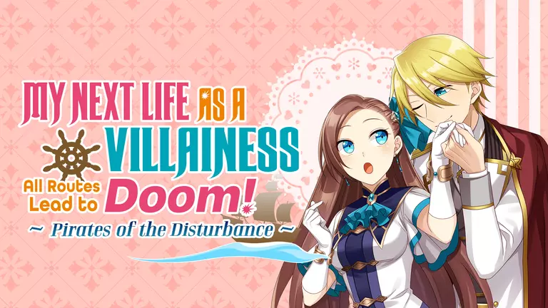 My Next Life as a Villainess: All Routes Lead to Doom! -Pirates of the Disturbance- cover artwork