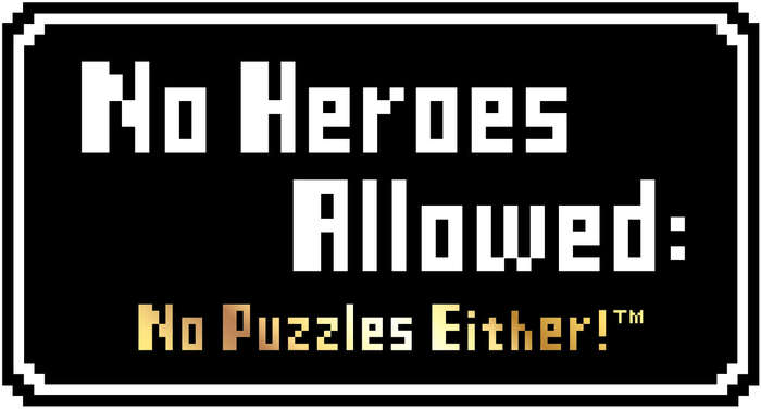 no heroes allowed no puzzles either