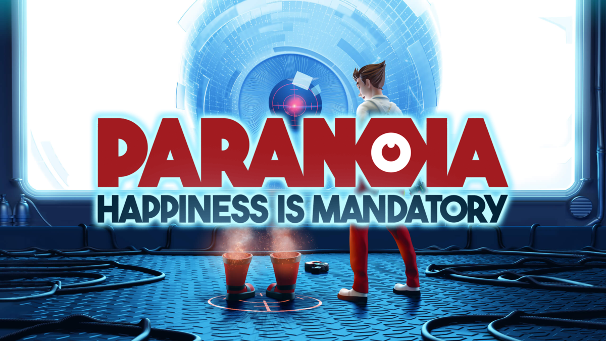 Paranoia happiness is mandatory