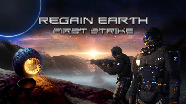 Regain Earth: First Strike game art with players wearing armor and holding weapons.
