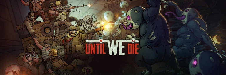 Until We Die game art showing players fighting against mutants.